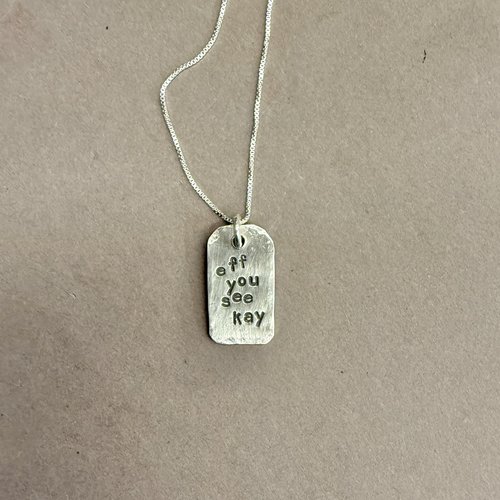 “Eff You See Kay” necklace