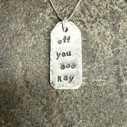 “Eff You See Kay” Necklace